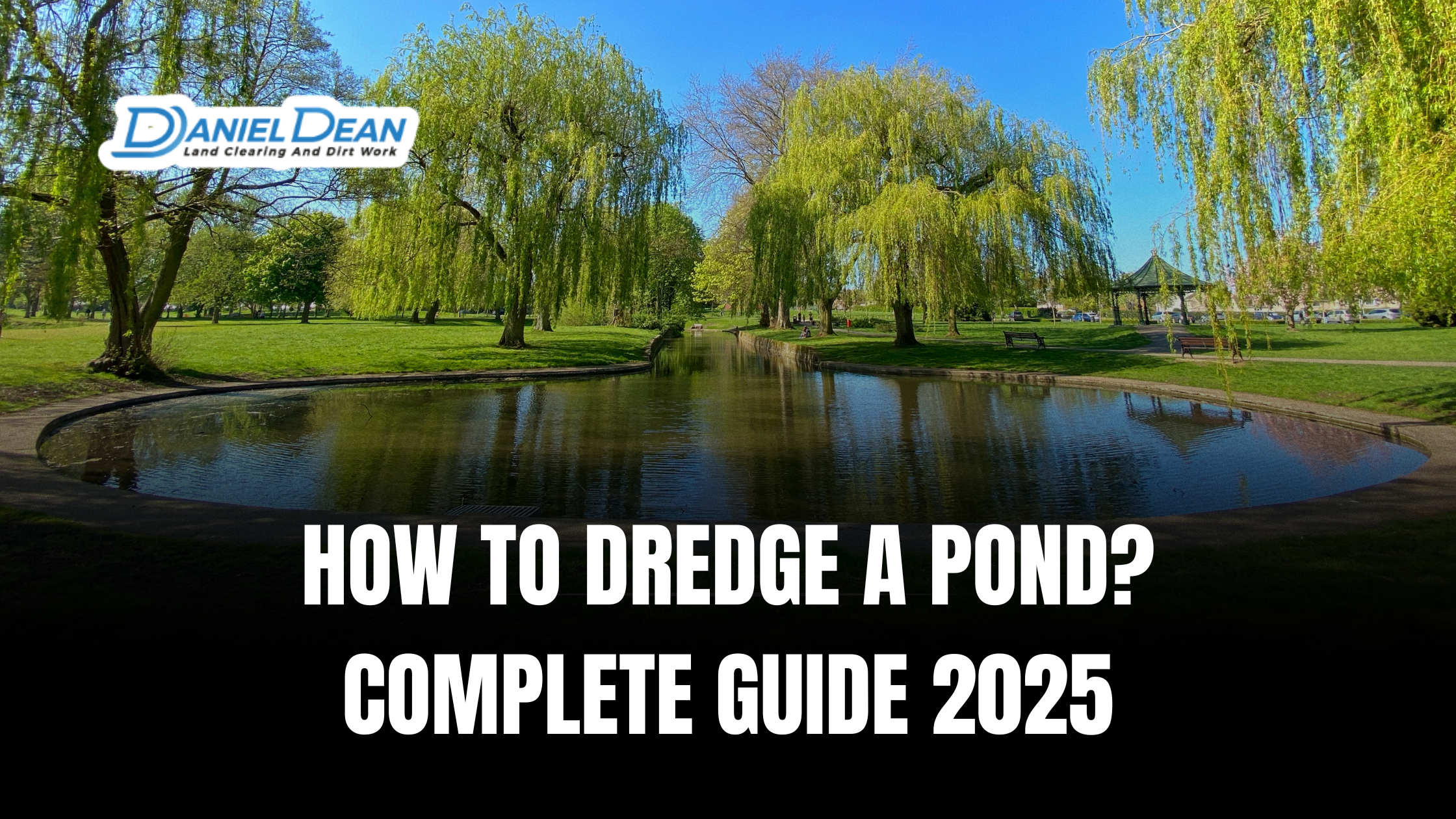 How to Dredge a Pond Complete Guide 2025