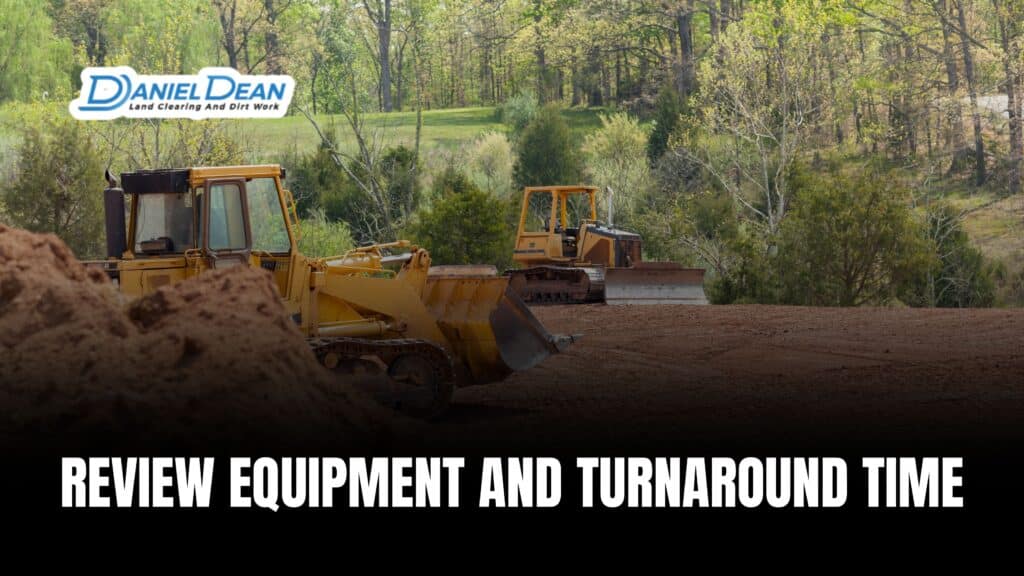 Review Their Equipment and Turnaround Time