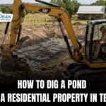 How to Dig a Pond for a Residential Property in Texas