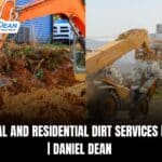 Commercial and Residential Dirt Services Difference | Daniel Dean